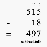 Calculate 515 minus 18 using long subtraction