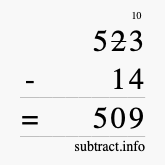 Calculate 523 minus 14 using long subtraction Calculate 523 minus 14 using long subtraction