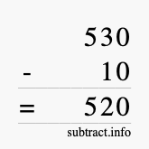 Calculate 530 minus 10 using long subtraction