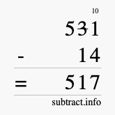 Calculate 531 minus 14 using long subtraction Calculate 531 minus 14 using long subtraction