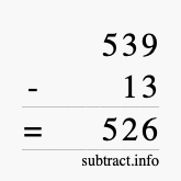 Calculate 539 minus 13 using long subtraction