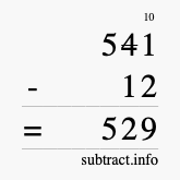 Calculate 541 minus 12 using long subtraction