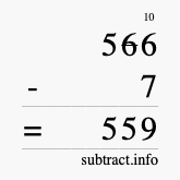 Calculate 566 minus 7 using long subtraction