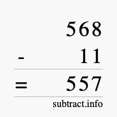 Calculate 568 minus 11 using long subtraction