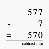 Calculate 577 minus 7 using long subtraction