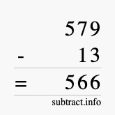 Calculate 579 minus 13 using long subtraction Calculate 579 minus 13 using long subtraction
