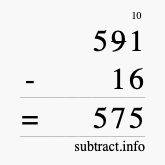 Calculate 591 minus 16 using long subtraction Calculate 591 minus 16 using long subtraction