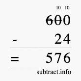 Calculate 600 minus 24 using long subtraction