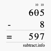 Calculate 605 minus 8 using long subtraction