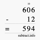 Calculate 606 minus 12 using long subtraction