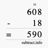 Calculate 608 minus 18 using long subtraction