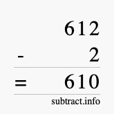 Calculate 612 minus 2 using long subtraction