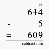 Calculate 614 minus 5 using long subtraction