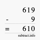 Calculate 619 minus 9 using long subtraction