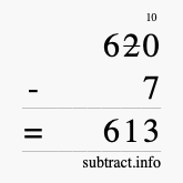 Calculate 620 minus 7 using long subtraction Calculate 620 minus 7 using long subtraction