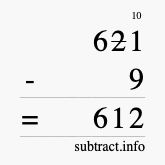 Calculate 621 minus 9 using long subtraction