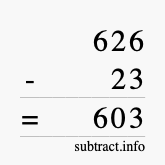 Calculate 626 minus 23 using long subtraction Calculate 626 minus 23 using long subtraction