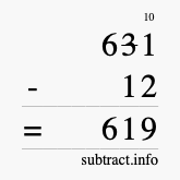 Calculate 631 minus 12 using long subtraction