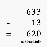 Calculate 633 minus 13 using long subtraction