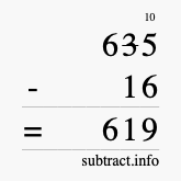 Calculate 635 minus 16 using long subtraction