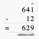 Calculate 641 minus 12 using long subtraction