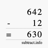 Calculate 642 minus 12 using long subtraction