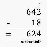 Calculate 642 minus 18 using long subtraction