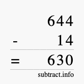 Calculate 644 minus 14 using long subtraction