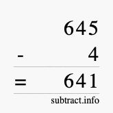 Calculate 645 minus 4 using long subtraction