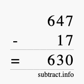 Calculate 647 minus 17 using long subtraction