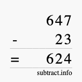Calculate 647 minus 23 using long subtraction Calculate 647 minus 23 using long subtraction