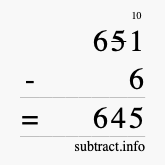 Calculate 651 minus 6 using long subtraction