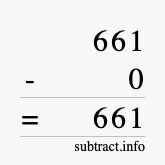 Calculate 661 minus 0 using long subtraction
