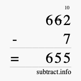 Calculate 662 minus 7 using long subtraction