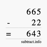 Calculate 665 minus 22 using long subtraction