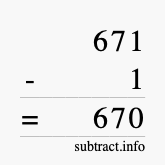 Calculate 671 minus 1 using long subtraction
