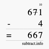 Calculate 671 minus 4 using long subtraction