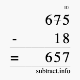 Calculate 675 minus 18 using long subtraction