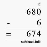 Calculate 680 minus 6 using long subtraction
