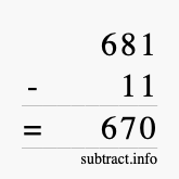 Calculate 681 minus 11 using long subtraction