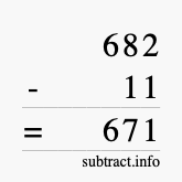Calculate 682 minus 11 using long subtraction
