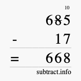 Calculate 685 minus 17 using long subtraction Calculate 685 minus 17 using long subtraction