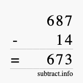 Calculate 687 minus 14 using long subtraction Calculate 687 minus 14 using long subtraction