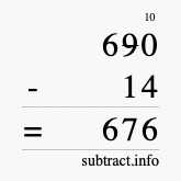 Calculate 690 minus 14 using long subtraction Calculate 690 minus 14 using long subtraction