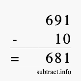 Calculate 691 minus 10 using long subtraction
