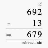 Calculate 692 minus 13 using long subtraction