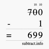 Calculate 700 minus 1 using long subtraction