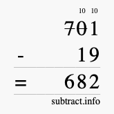 Calculate 701 minus 19 using long subtraction