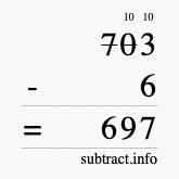 Calculate 703 minus 6 using long subtraction