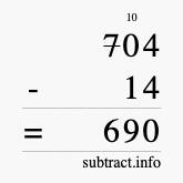 Calculate 704 minus 14 using long subtraction Calculate 704 minus 14 using long subtraction